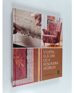 Kirjailijan Lise-lotte Boström käytetty kirja Stoppa, klä om och renovera möbeln