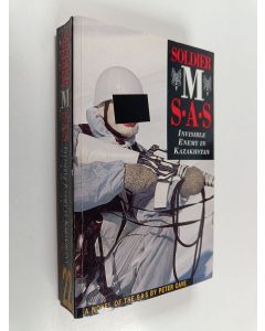 Kirjailijan Peter Cave käytetty kirja Soldier M : S.A.S. : Invisible Enemy in Kazakhstan