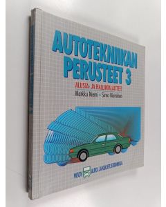 käytetty kirja Autotekniikan perusteet 3 : Alusta- ja hallintalaitteet
