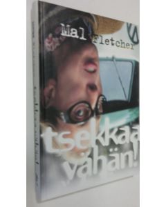 Kirjailijan Mal Fletcher käytetty kirja Tsekkaa vähän! (ERINOMAINEN)