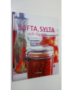 Kirjailijan Birgitta Rasmusson käytetty kirja Safta, sylta och lägg in (ERINOMAINEN)