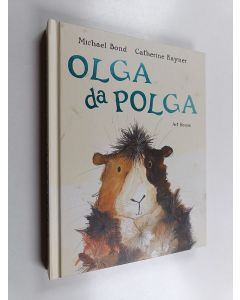 Kirjailijan Michael Bond käytetty kirja Olga da Polga