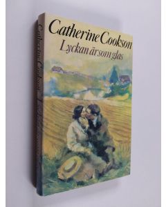 Kirjailijan Catherine Cookson käytetty kirja Lyckan är som glas