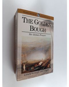 Kirjailijan James Frazer käytetty kirja The Golden bough : A Study of Magic and Religion