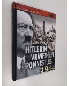 Tekijän Hanne-Luise Danielsen  käytetty kirja Hitlerin viimeinen ponnistus 1944, osa 2