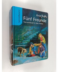 Kirjailijan Enid Blyton käytetty kirja Fünf Freunde Sammelband 06. Nervenkitzel in den Ferien