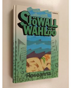Kirjailijan Maj Sjöwall & Per Wahlöö käytetty kirja Roseanna