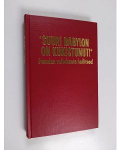 käytetty kirja "Suuri Babylon on kukistunut!" - Jumalan valtakunta hallitsee!