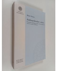Kirjailijan Marie Nelson käytetty kirja Andraspråkstalare i arbete - en språkvetenskaplig studie av kommunikation vid ett svenskt storföretag