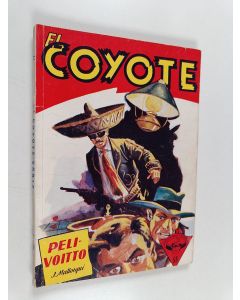 Kirjailijan Jose Mallorqui käytetty kirja El Coyote 68 : Pelivoitto