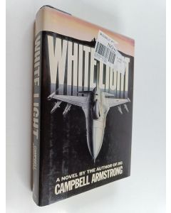 Kirjailijan Campbell Armstrong käytetty kirja White Light