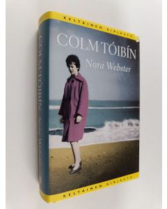Kirjailijan Colm Toibin käytetty kirja Nora Webster