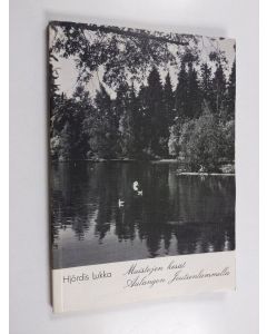 Kirjailijan Hjördis Lukka käytetty kirja Muistojen kesät Aulangon Joutsenlammella