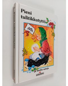 käytetty kirja Pieni tulitikkutyttö ja muita satuja