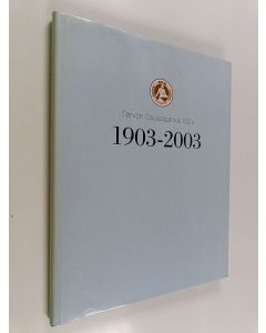 Kirjailijan Riitta Raatikainen käytetty kirja Sata vuotta nuori : Tervon osuuspankki 1903-2003