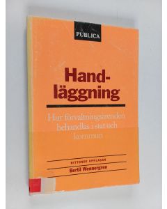 Kirjailijan Bertil Wennergren käytetty kirja Handläggning : hur förvaltningsärenden behandlas i stat och kommun
