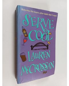Kirjailijan Lauren McCrossan käytetty kirja Serve Cool