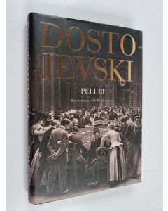 Kirjailijan F. M Dostojevski käytetty kirja Peluri : nuoren miehen muistiinmerkintöjä