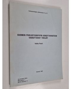 Kirjailijan Veikko Pentti käytetty kirja Suomen puolustuskyvyn uskottavuuteen vaikuttavat tekijät