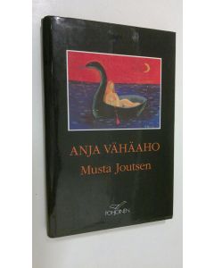 Kirjailijan Anja Vähäaho käytetty kirja Musta joutsen