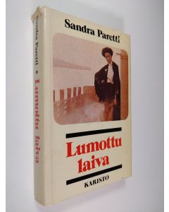 Kirjailijan Sandra Paretti käytetty kirja Lumottu laiva