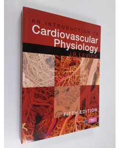 Kirjailijan Rodney J Levick käytetty kirja An Introduction to Cardiovascular Physiology 5E