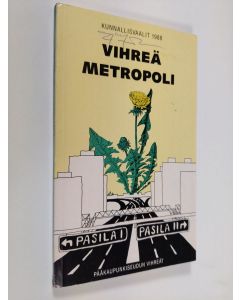 käytetty kirja Vihreä metropoli : kunnallisvaalit 1988
