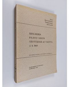 käytetty kirja Juhlakirja Paavo Siron täyttäessä 60 vuotta 2.8.1969