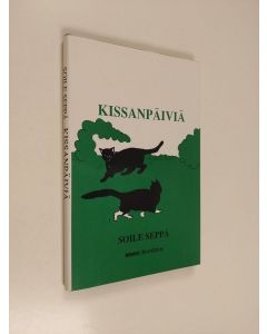 Kirjailijan Soile Seppä käytetty kirja Kissanpäiviä