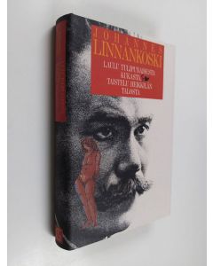 Kirjailijan Johannes Linnankoski käytetty kirja Laulu tulipunaisesta kukasta ; Taistelu Heikkilän talosta