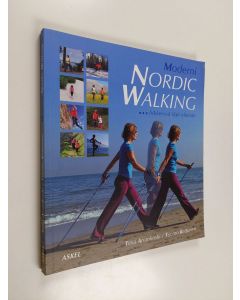 Kirjailijan Tiina Arrankoski käytetty kirja Moderni Nordic Walking : liikkeessä läpi elämän