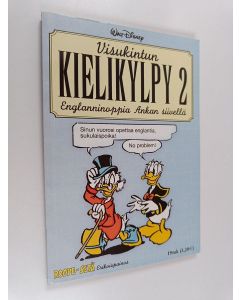 Kirjailijan Walt Disney käytetty kirja Visukintun kielikylpy : englanninoppia Ankan siivellä 2