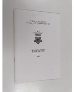 käytetty teos Syraks-orden rf. - Syrakin ritarikunta ry. : Medlemsmatrikkel - Jäsenmatrikkeli 2005