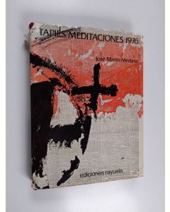 Kirjailijan Antoni Tapies & José Marín Medina käytetty kirja Tàpies, meditaciones, 1976