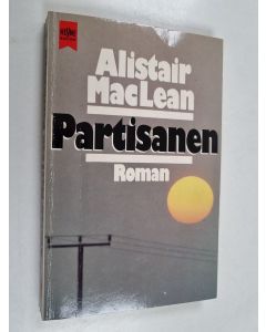 Kirjailijan Alistair MacLean käytetty kirja Partisanen - Roman