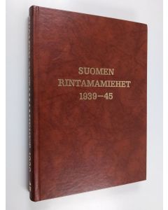 käytetty kirja Suomen rintamamiehet 1939-45 : Täydennysosa