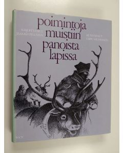 Kirjailijan Jacob Fellman käytetty kirja Poimintoja muistiinpanoista Lapissa