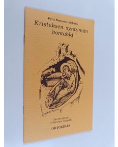 Kirjailijan Romanos Melodos käytetty teos Kristuksen syntymän kontakki