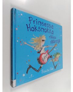 Kirjailijan Babette Cole käytetty kirja Prinsessa Hoksnokka rikkoo sääntöjä