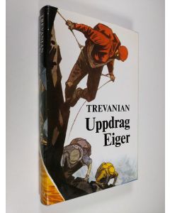 Kirjailijan Trevanian käytetty kirja Uppdrag, Eiger