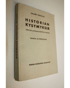 Kirjailijan Salme Vehvilä käytetty kirja Historian kysymyksiä tenttiä ja reaalikoetta varten Vanha- ja keskiaika