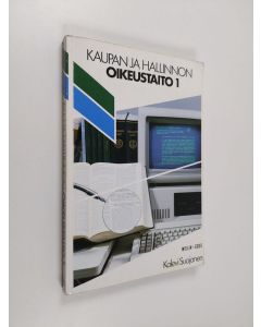 Kirjailijan Kalevi Suojanen käytetty kirja Kaupan ja hallinnon oikeustaito 1