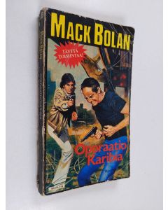 Kirjailijan Mack Bolan käytetty kirja Operaatio karibia
