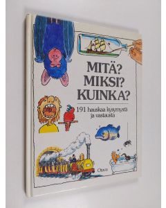 Kirjailijan David West käytetty kirja Mitä Miksi Kuinka : 191 hauskaa kysymystä ja vastausta