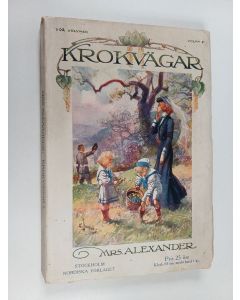Kirjailijan Alexander Mrs käytetty kirja Krokvägar : roman