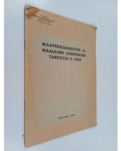 käytetty teos Maaperäsanaston ja maalajien luokituksen tarkistus v. 1949
