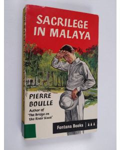 Kirjailijan Pierre Boulle käytetty kirja Sacrilege in Malaya