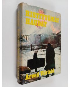 Kirjailijan Arved Viirlaid käytetty kirja Ristittömät haudat