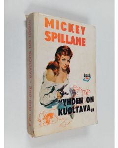 Kirjailijan Mickey Spillane käytetty kirja Yhden on kuoltava