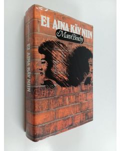 Kirjailijan Maeve Binchy käytetty kirja Ei aina käy niin